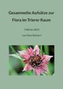 Gesammelte Aufsätze zur Flora im Trierer Raum