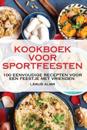 Kookboek Voor Sportfeesten