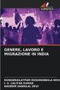 Genere, Lavoro E Migrazione in India