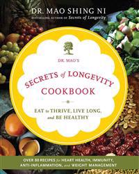 Dr. Mao's Secrets of Longevity Cookbook