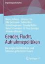 Gender, Flucht, Aufnahmepolitiken