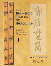 The Bamboo Texts of the Guodian