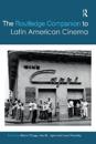 The Routledge Companion to Latin American Cinema