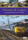 Winners & Losers: Loco Bashing Tales from the 1990s