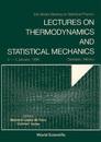 Lectures On Thermodynamics And Statistical Mechanics - Xix Winter Meeting On Statistical Physics