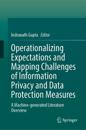 Operationalizing Expectations and Mapping Challenges of Information Privacy and Data Protection Measures
