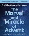 The Marvel and Miracle of Advent Bible Study Guide plus Streaming Video