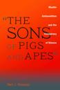 &quote;The Sons of Pigs and Apes&quote;