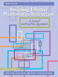 Designing Effective Mathematics Instruction: A Direct Instruction Approach