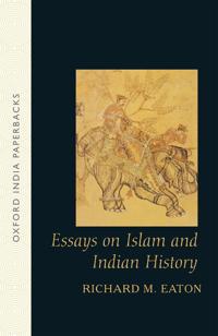 Essays on Islam and Indian History
