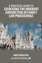 Exercising the Inherent Jurisdiction in Family Law Preceedings