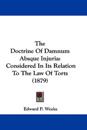 The Doctrine Of Damnum Absque Injuria