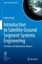 Introduction to Satellite Ground Segment Systems Engineering