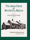 The Ames Farm of Woolwich, Maine