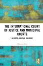 The International Court of Justice and Municipal Courts