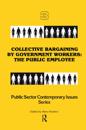 Collective Bargaining by Government Workers