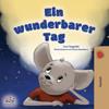 A Wonderful Day (German Book for Kids)