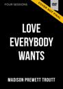 The Love Everybody Wants Video Study
