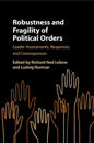 Robustness and Fragility of Political Orders