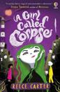 A Girl Called Corpse