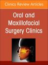 Gender Affirming Surgery, An Issue of Oral and Maxillofacial Surgery Clinics of North America