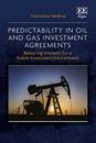 Predictability in Oil and Gas Investment Agreements