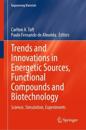 Trends and Innovations in Energetic Sources, Functional Compounds and Biotechnology