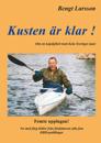 Kusten är klar! : 100 dagar i kajak och 100 nätter i tält runt hela Sveriges kust
