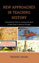 New Approaches in Teaching History