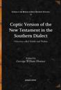 Coptic Version of the New Testament in the Southern Dialect (Vol 2)