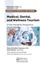 Medical, Dental, and Wellness Tourism