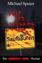Fear and Laughing in Saufbauren - Ein Resident Eifel Roman