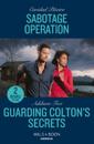 Sabotage Operation / Guarding Colton's Secrets