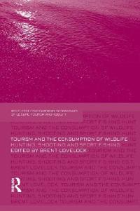 Tourism and the Consumption of Wildlife