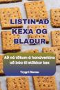 Listin Að Kexa Og Blaður