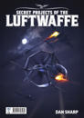 Secret Projects of the Luftwaffe Vol7
