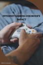 Internet Gaming Disorder's Impact