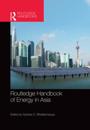 Routledge Handbook of Energy in Asia