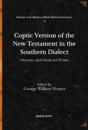 Coptic Version of the New Testament in the Southern Dialect (Vol 4)