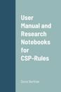 User Manual and Research Notebooks for CSP-Rules