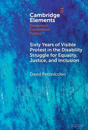 Sixty Years of Visible Protest in the Disability Struggle for Equality, Justice, and Inclusion