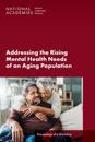 Addressing the Rising Mental Health Needs of an Aging Population
