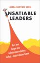 Insatiable Leaders
