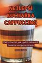 Nejlepsí KuchaRka Cappuccino