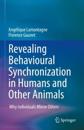 Revealing Behavioural Synchronization in Humans and Other Animals