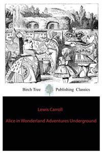 Alice in Wonderland Adventures Underground