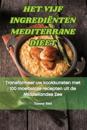Het Vijf Ingrediënten Mediterrane Dieet