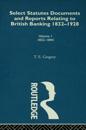 Select Statutes, Documents and Reports Relating to British Banking, 1832-1928