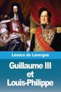 Guillaume III et Louis-Philippe