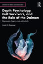 Depth Psychology, Cult Survivors, and the Role of the Daimon
